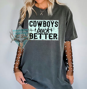 Buck Better Tshirt