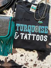 Load image into Gallery viewer, Turq &amp; Tatts Tshirt