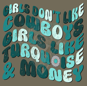 Girls Dont Like Cowboys