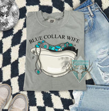 Load image into Gallery viewer, Blue Collar Wife Tshirt