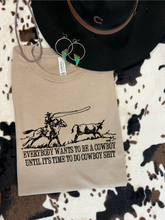 Load image into Gallery viewer, Cowboy Shit Tshirt